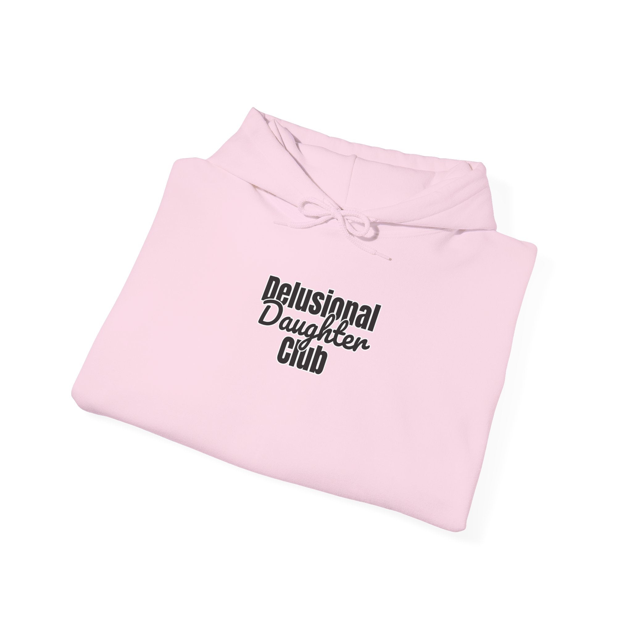 Hoodie - Delusional Daughter Club