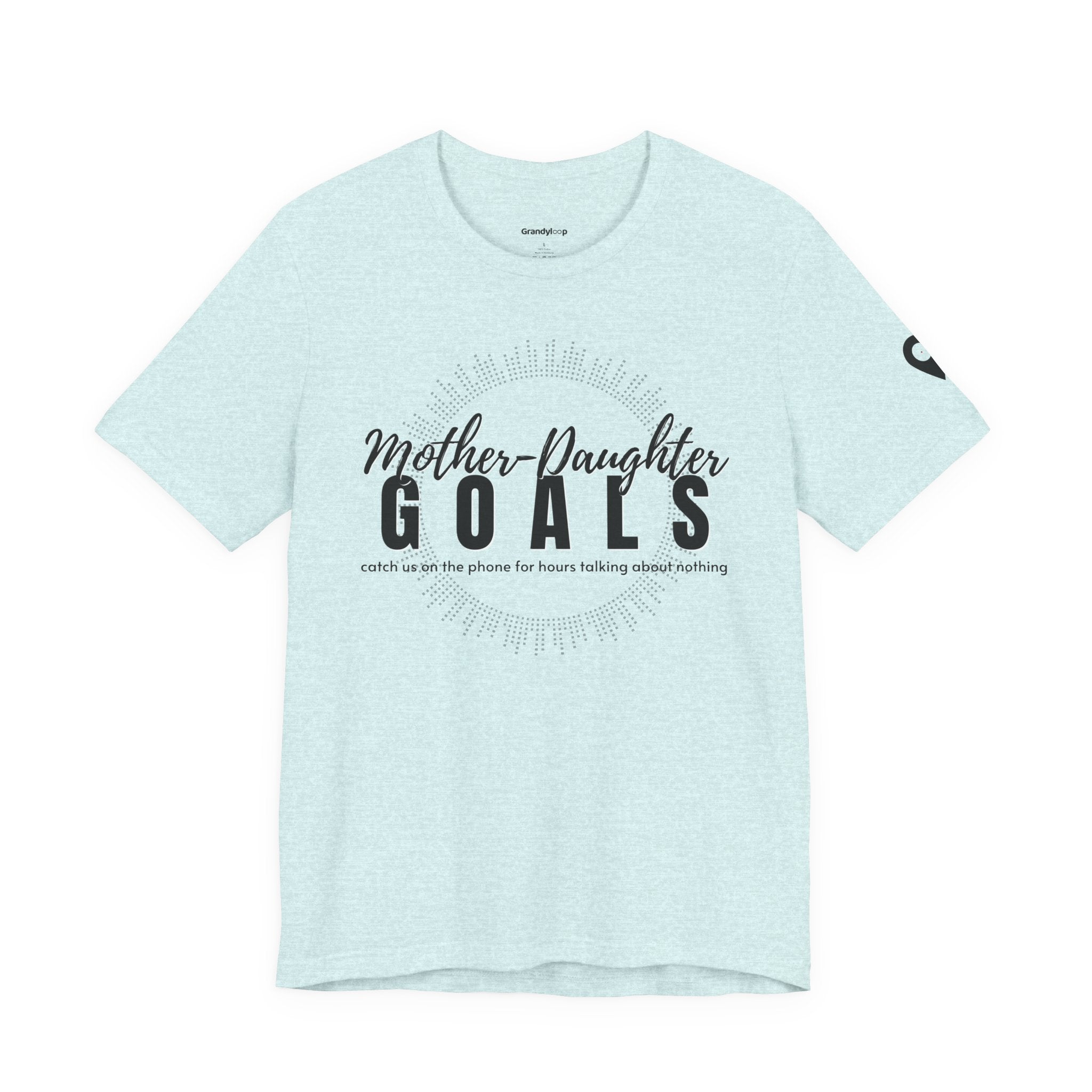 Mother Daughter Goals Shirt