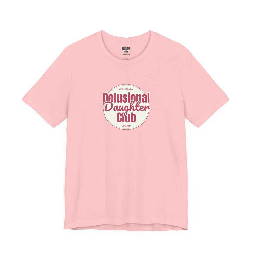 Graphic Tee - Official Member Delusional Daughter Club