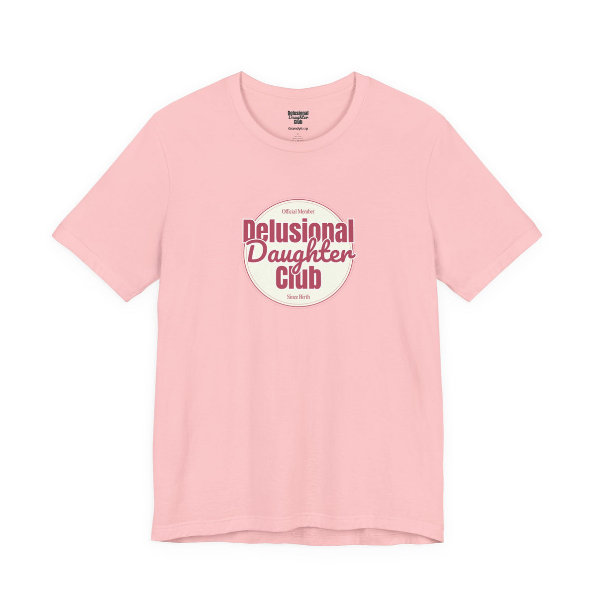Graphic Tee - Official Member Delusional Daughter Club