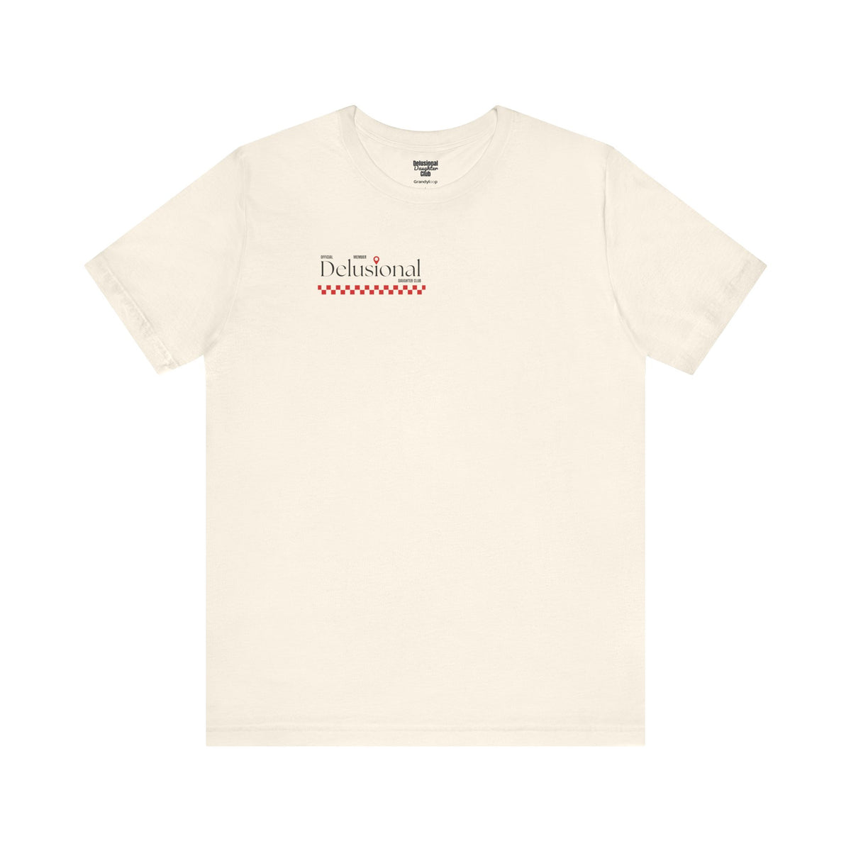 Graphic Tee - Official Member Delusional Daughter Club
