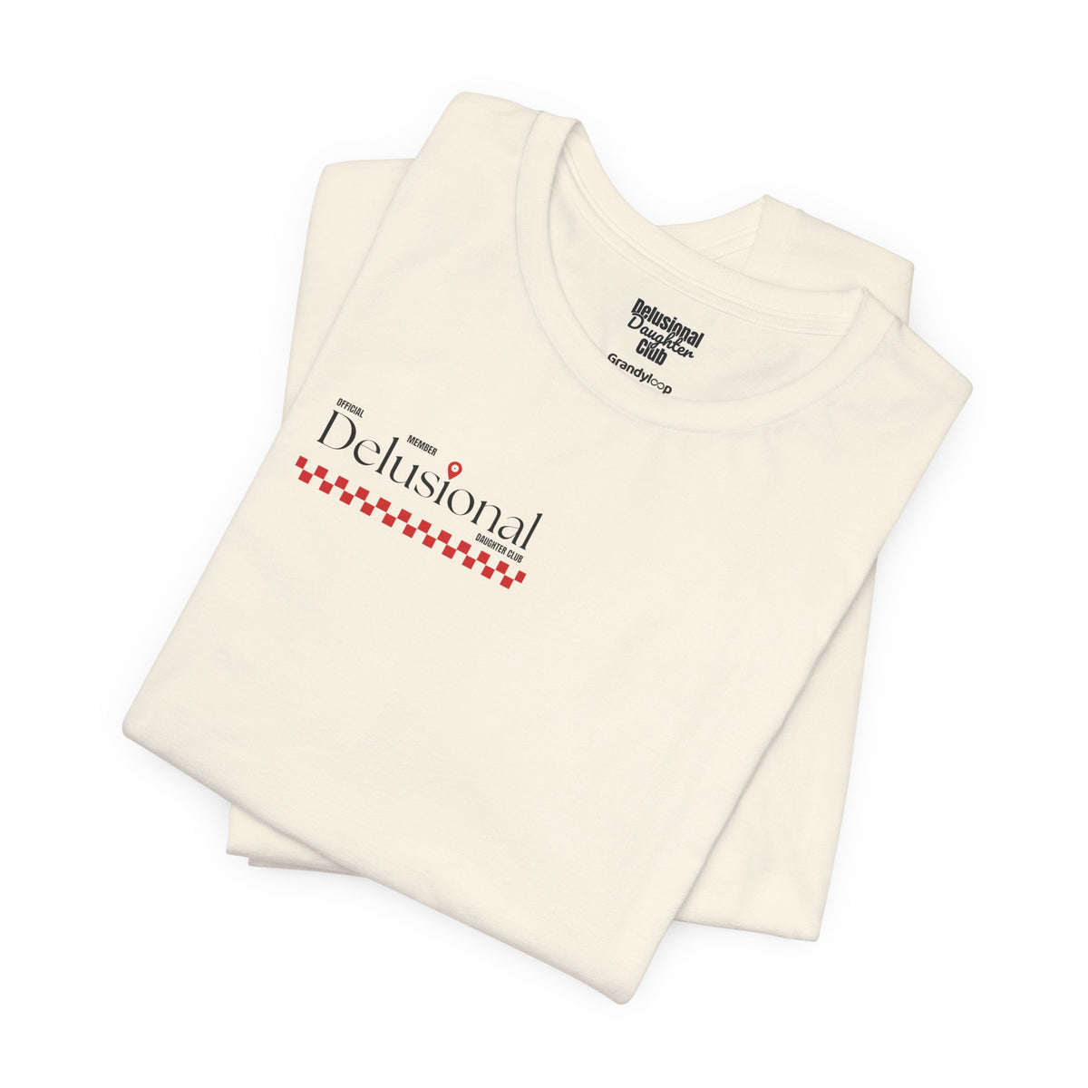 Graphic Tee - Official Member Delusional Daughter Club