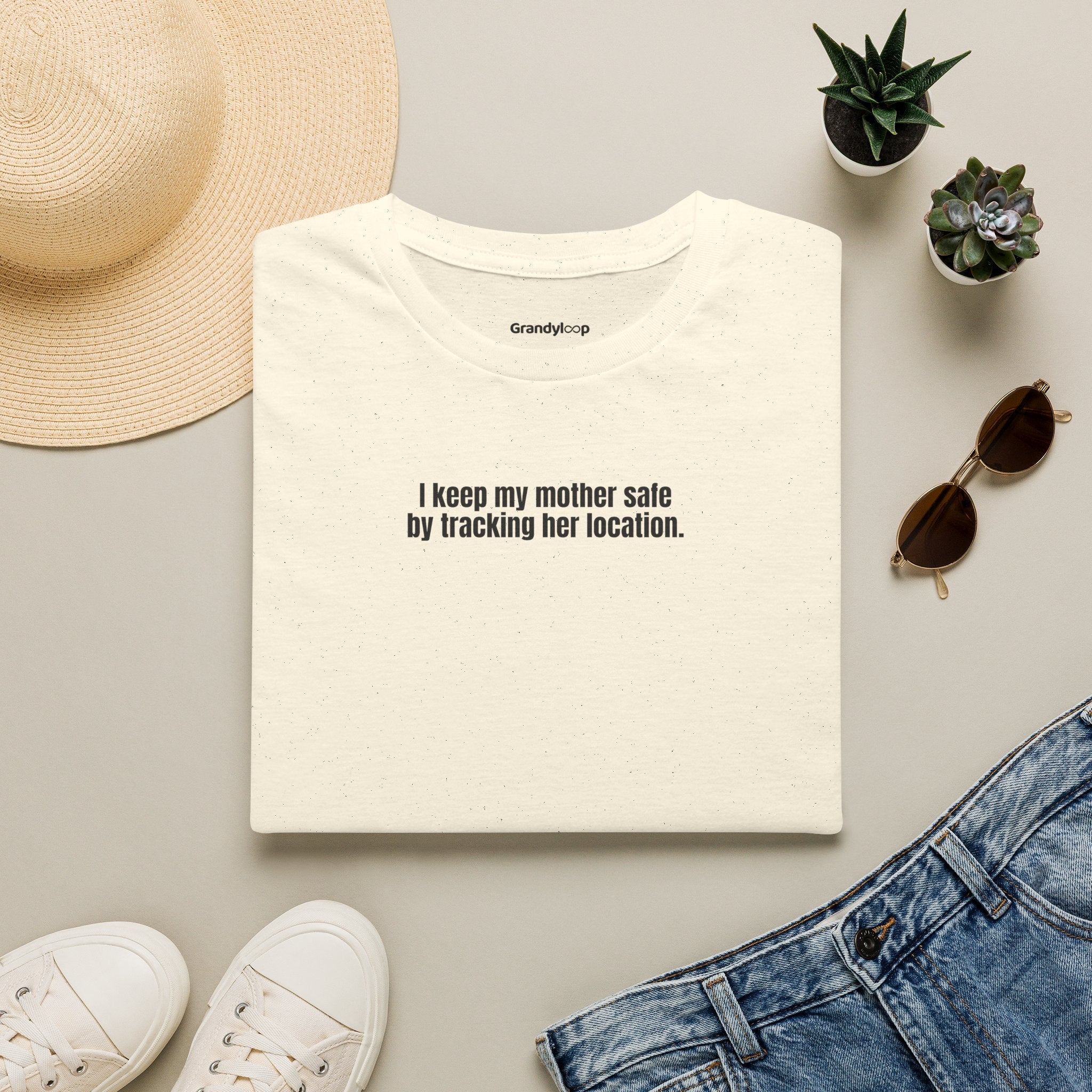 T-Shirt - I Keep My Mother Safe By Tracking Her Location