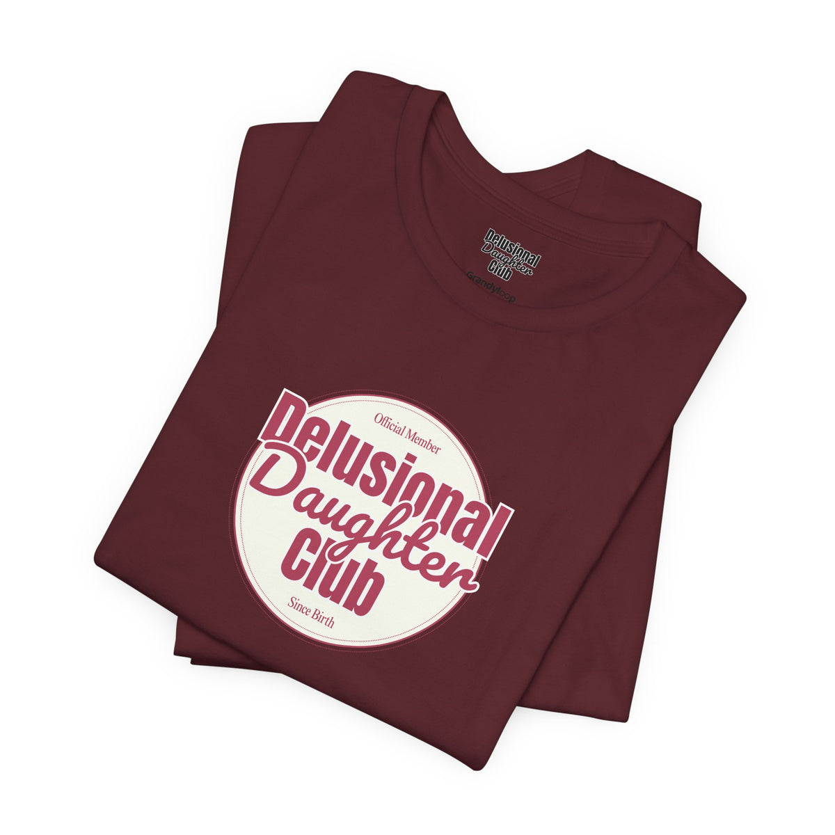 Graphic Tee - Official Member Delusional Daughter Club