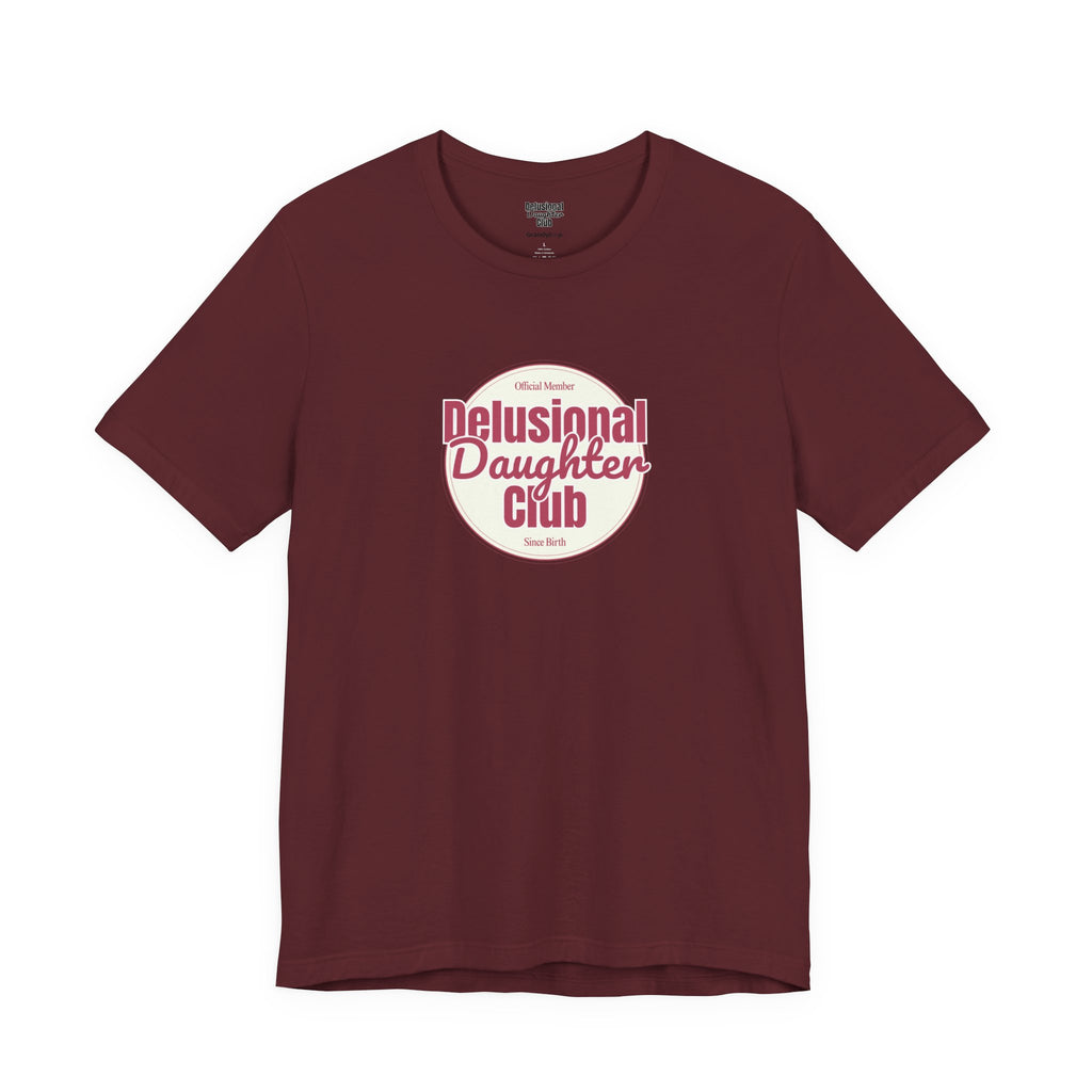 Graphic Tee - Official Member Delusional Daughter Club