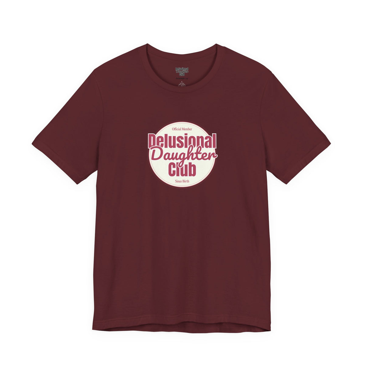 Graphic Tee - Official Member Delusional Daughter Club