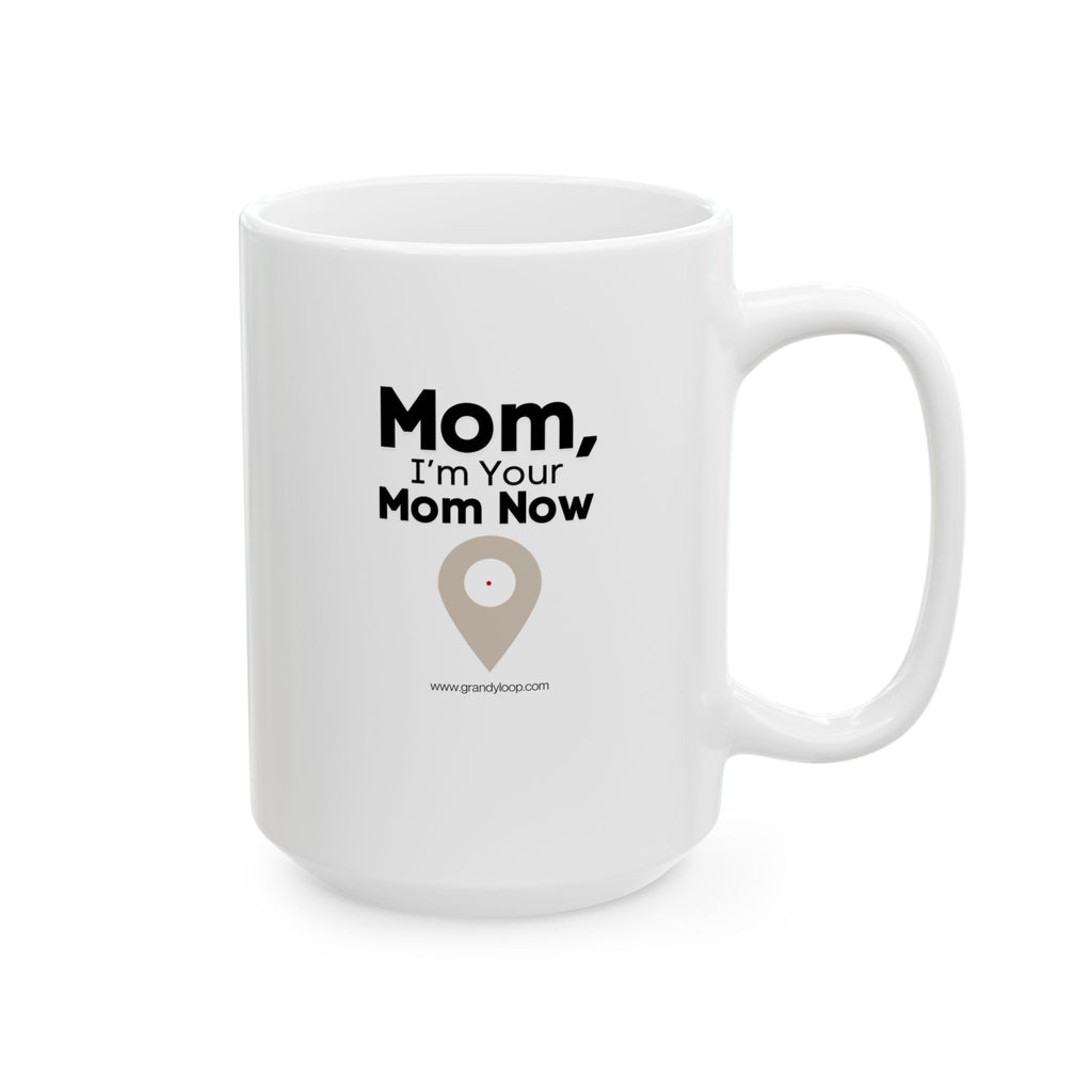 MY DAUGHTER TRACKS MY LOCATION Ceramic Coffee Cup (15oz)