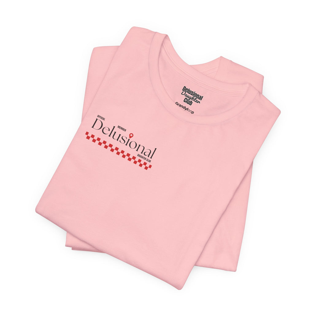 Graphic Tee - Official Member Delusional Daughter Club