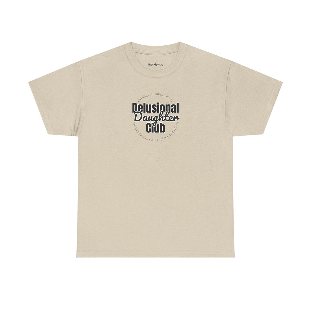T-Shirt - Delusional Daughter Club Flagship