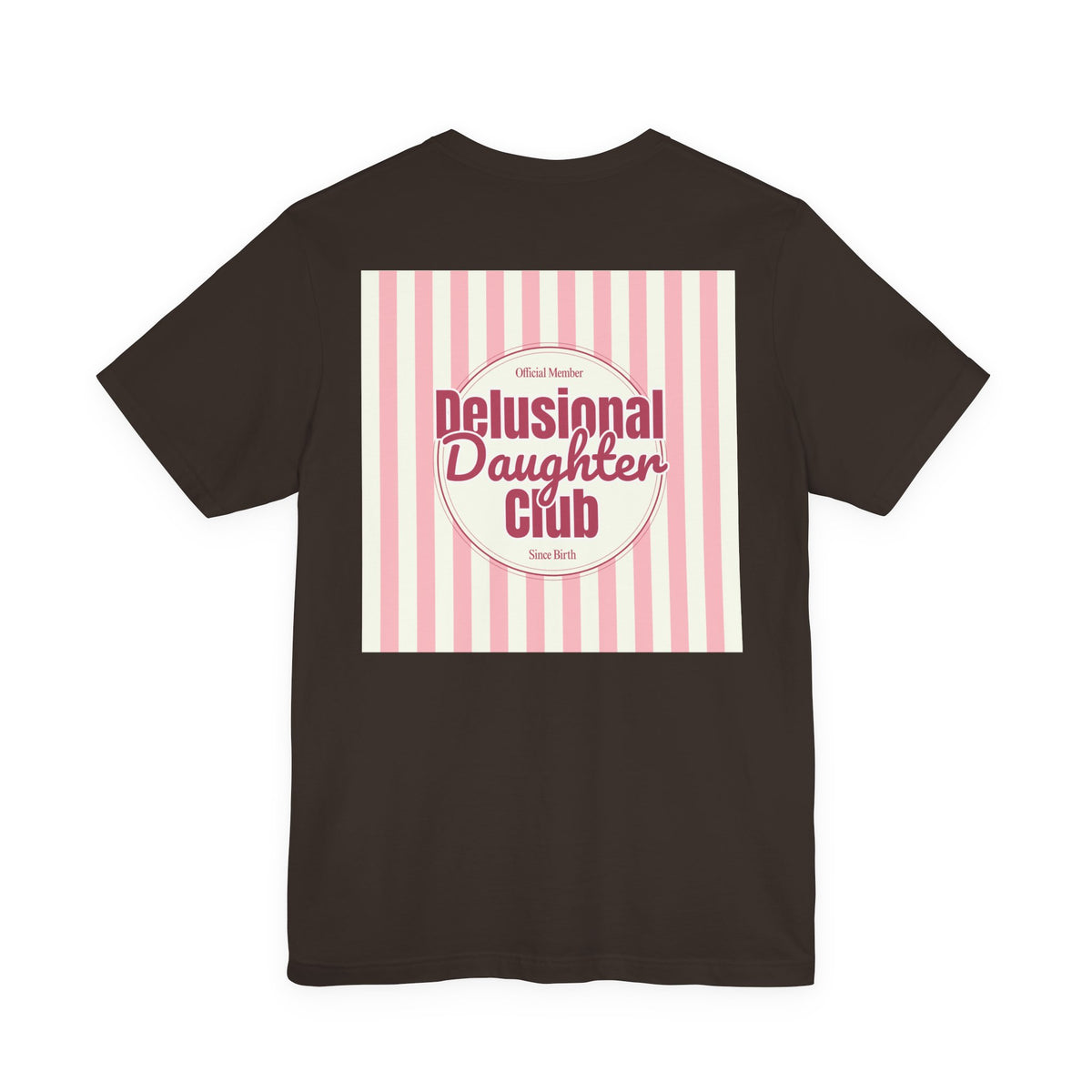 Graphic Tee - Official Member Delusional Daughter Club
