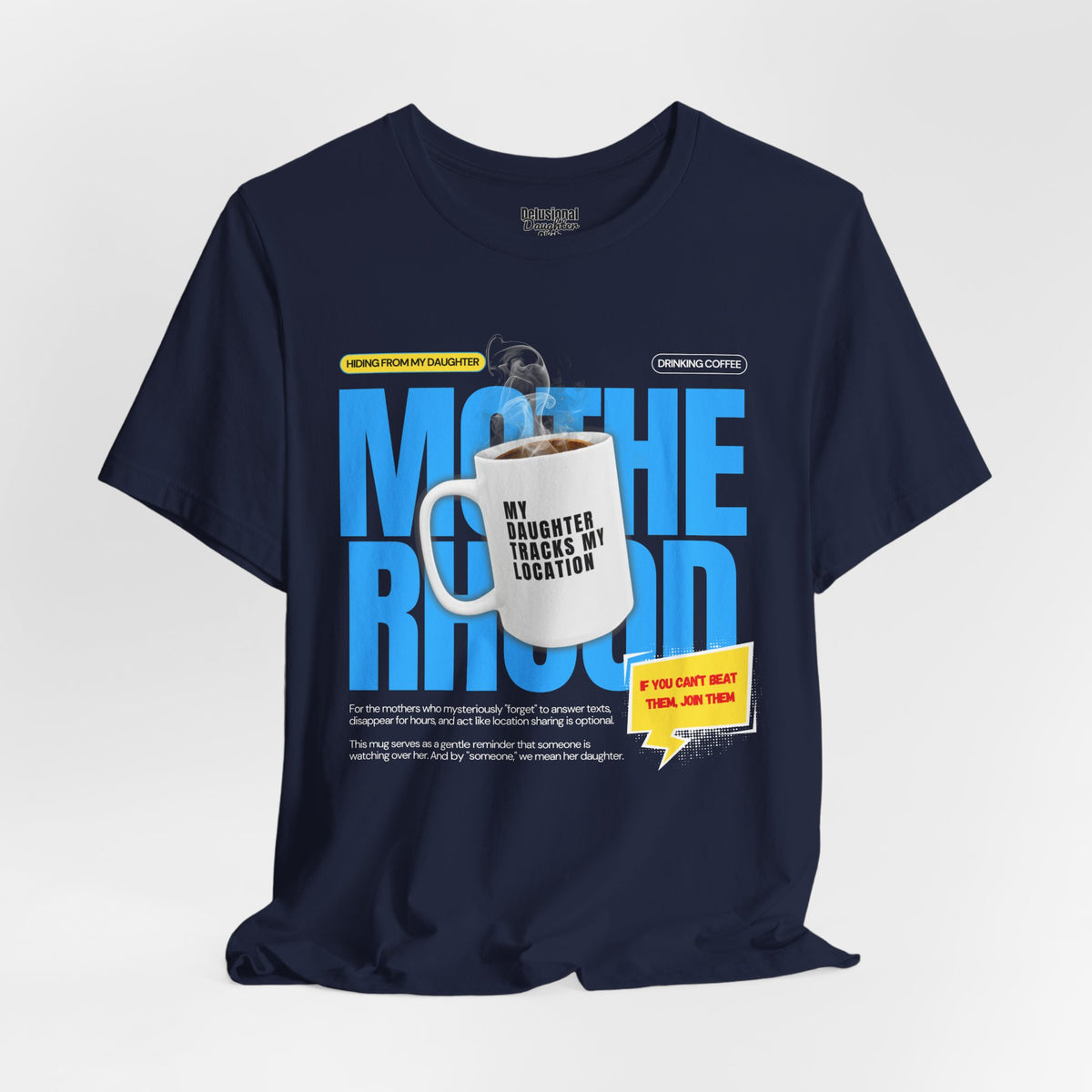 Graphic Tee - Official Member Delusional Daughter Club