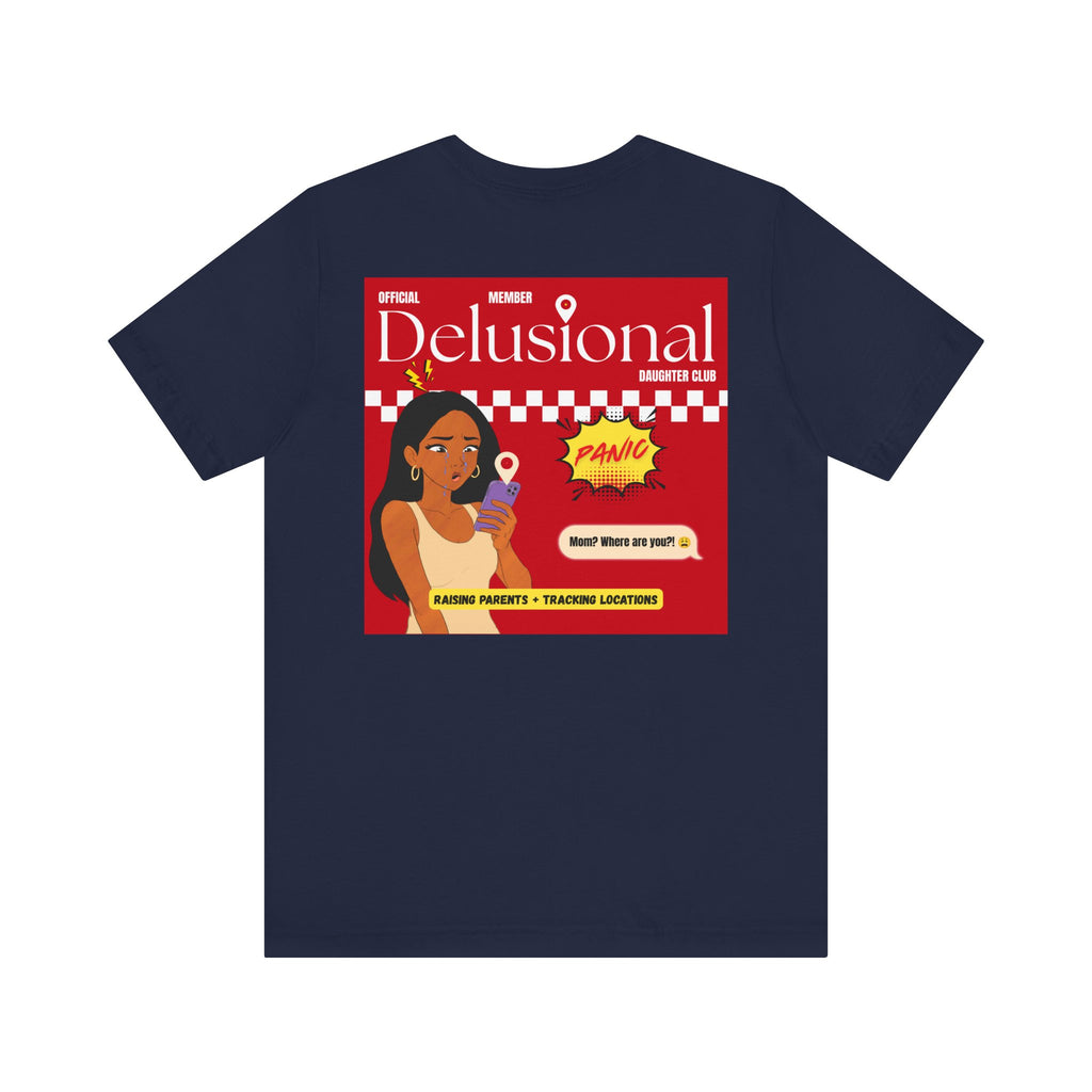 Graphic Tee - Official Member Delusional Daughter Club