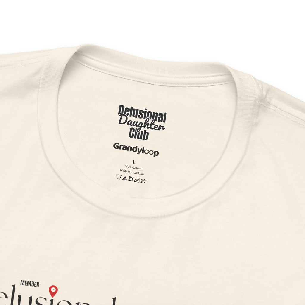 Graphic Tee - Official Member Delusional Daughter Club