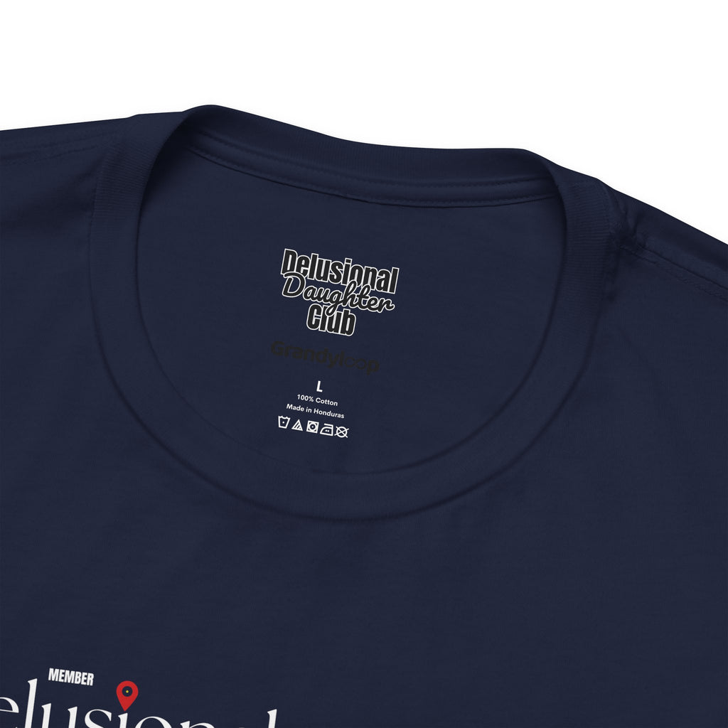 Graphic Tee - Official Member Delusional Daughter Club