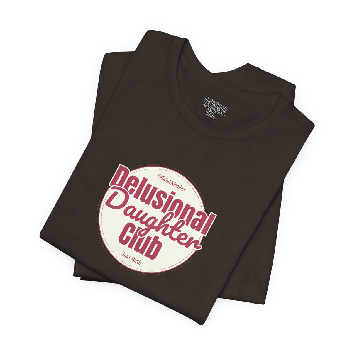 Graphic Tee - Official Member Delusional Daughter Club