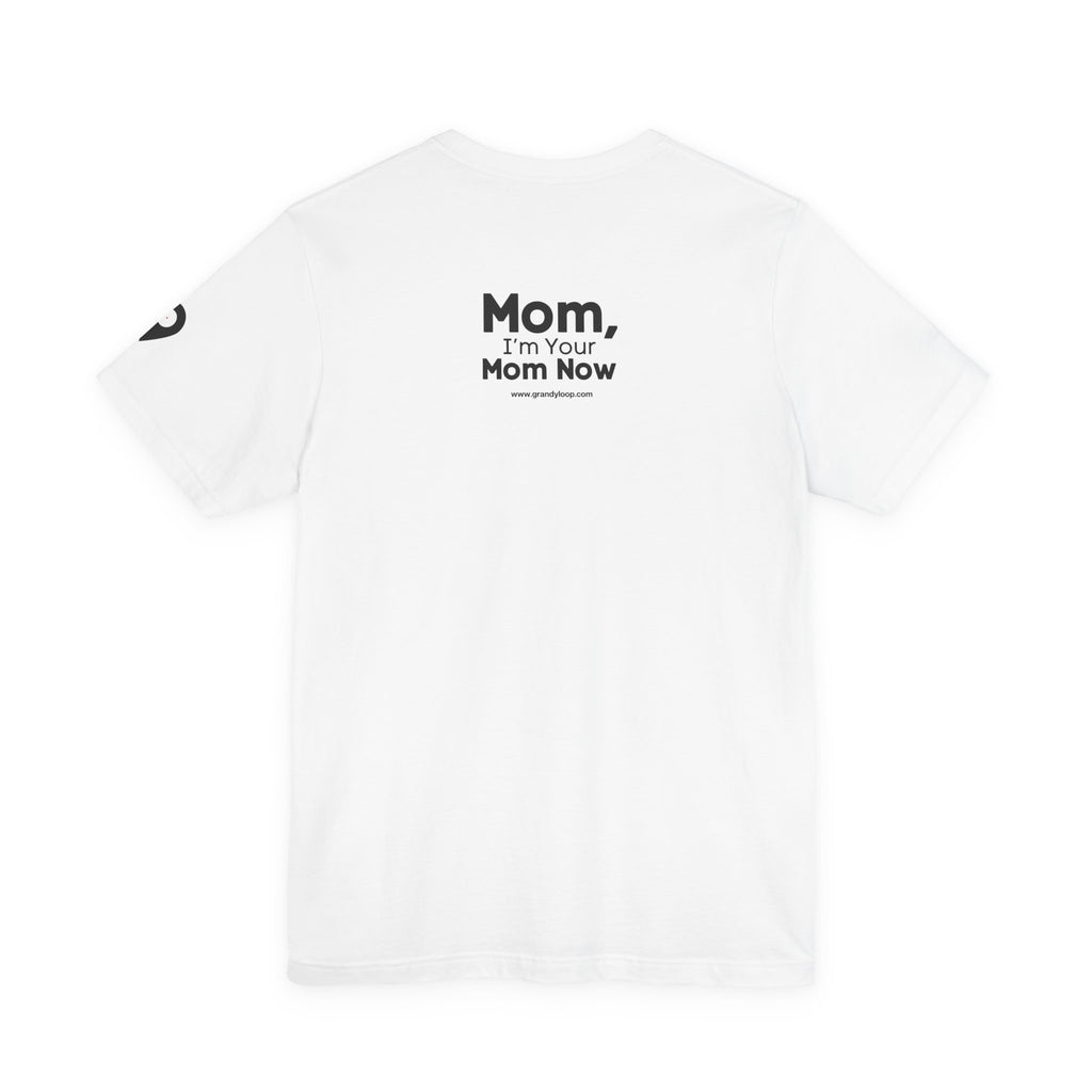 I'm Her Mom - T-Shirt (Matching Set)