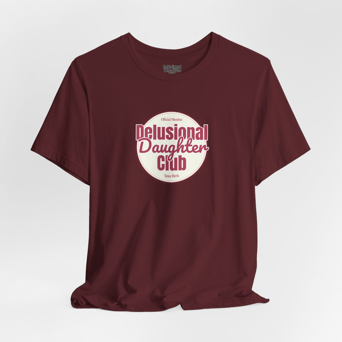 Graphic Tee - Official Member Delusional Daughter Club