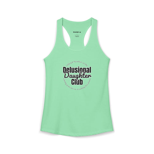 Delusional Daughter Club - Racerback Tank