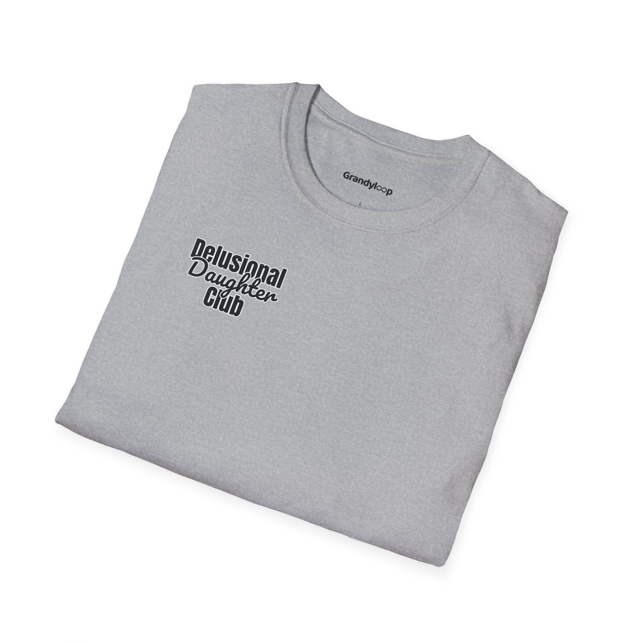 T-Shirt - Delusional Daughter Club