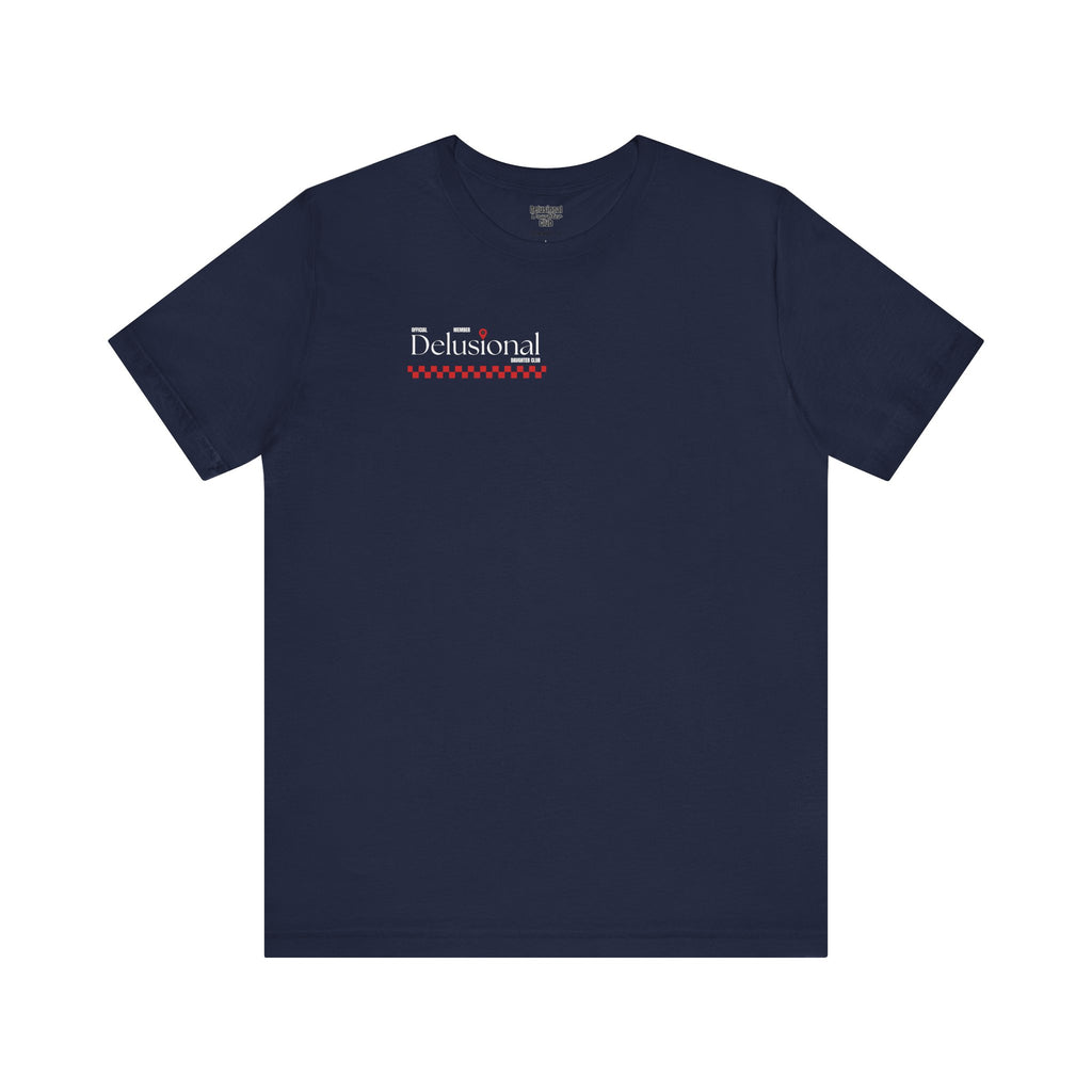 Graphic Tee - Official Member Delusional Daughter Club