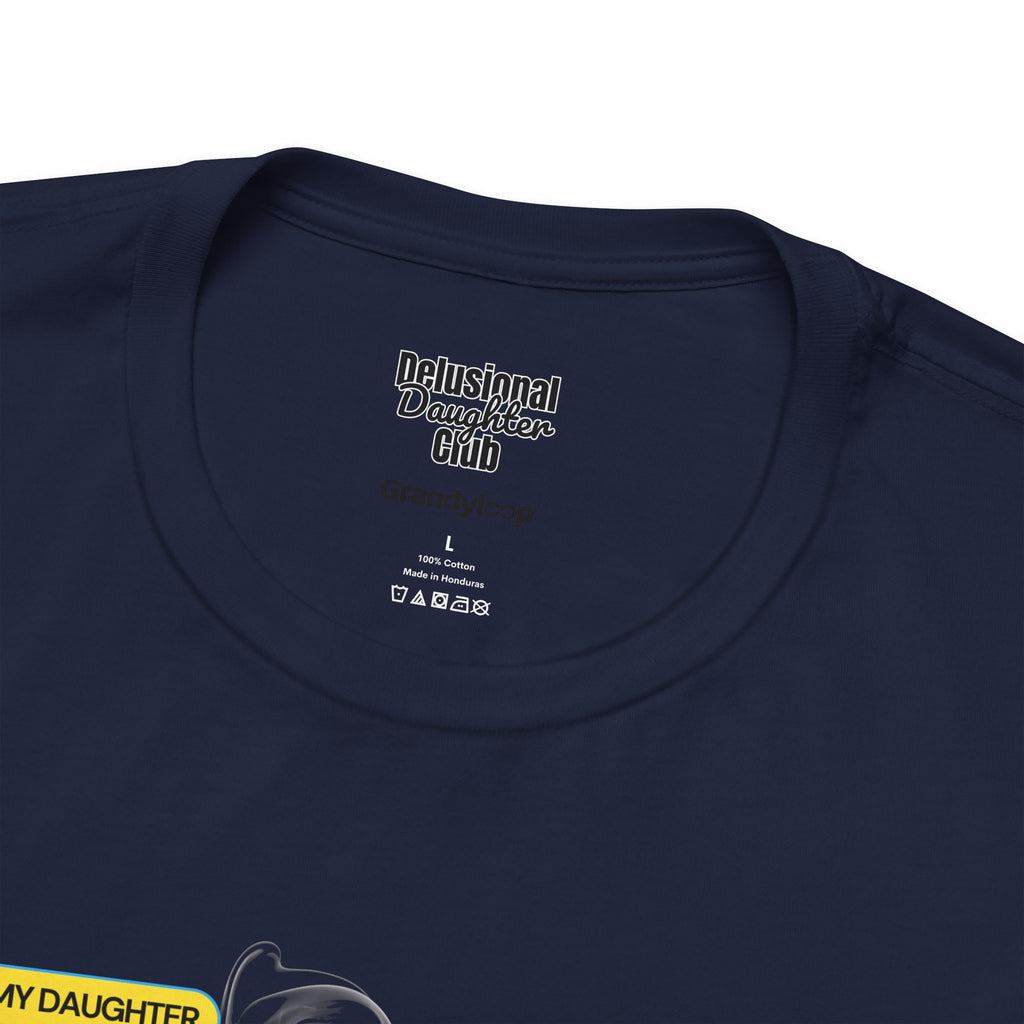 Graphic Tee - Official Member Delusional Daughter Club