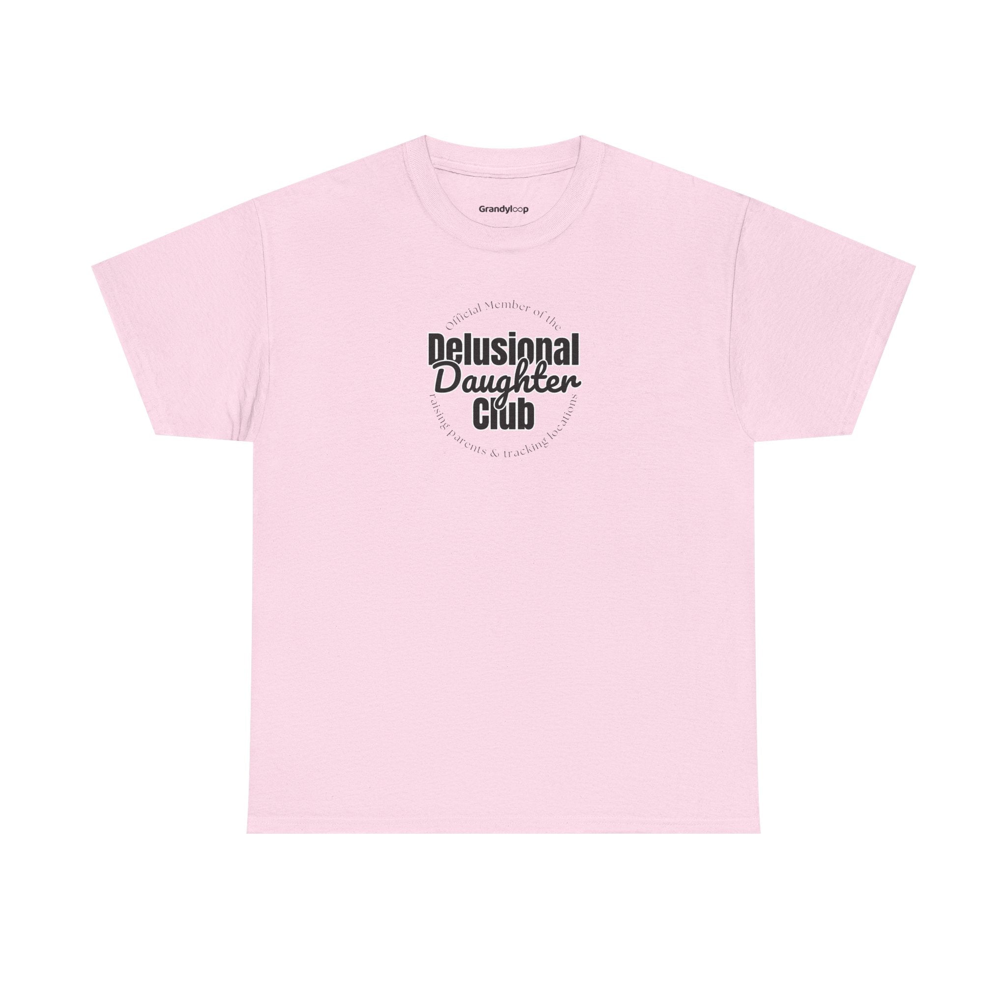 T-Shirt - Delusional Daughter Club Flagship