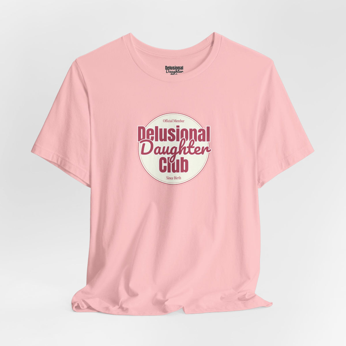 Graphic Tee - Official Member Delusional Daughter Club