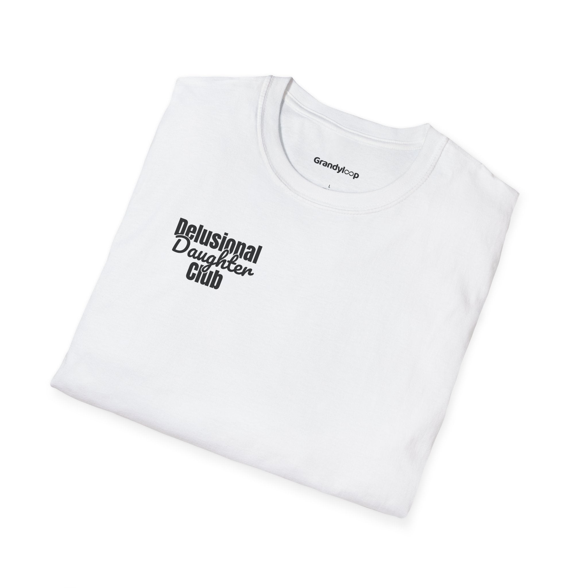 T-Shirt - Delusional Daughter Club