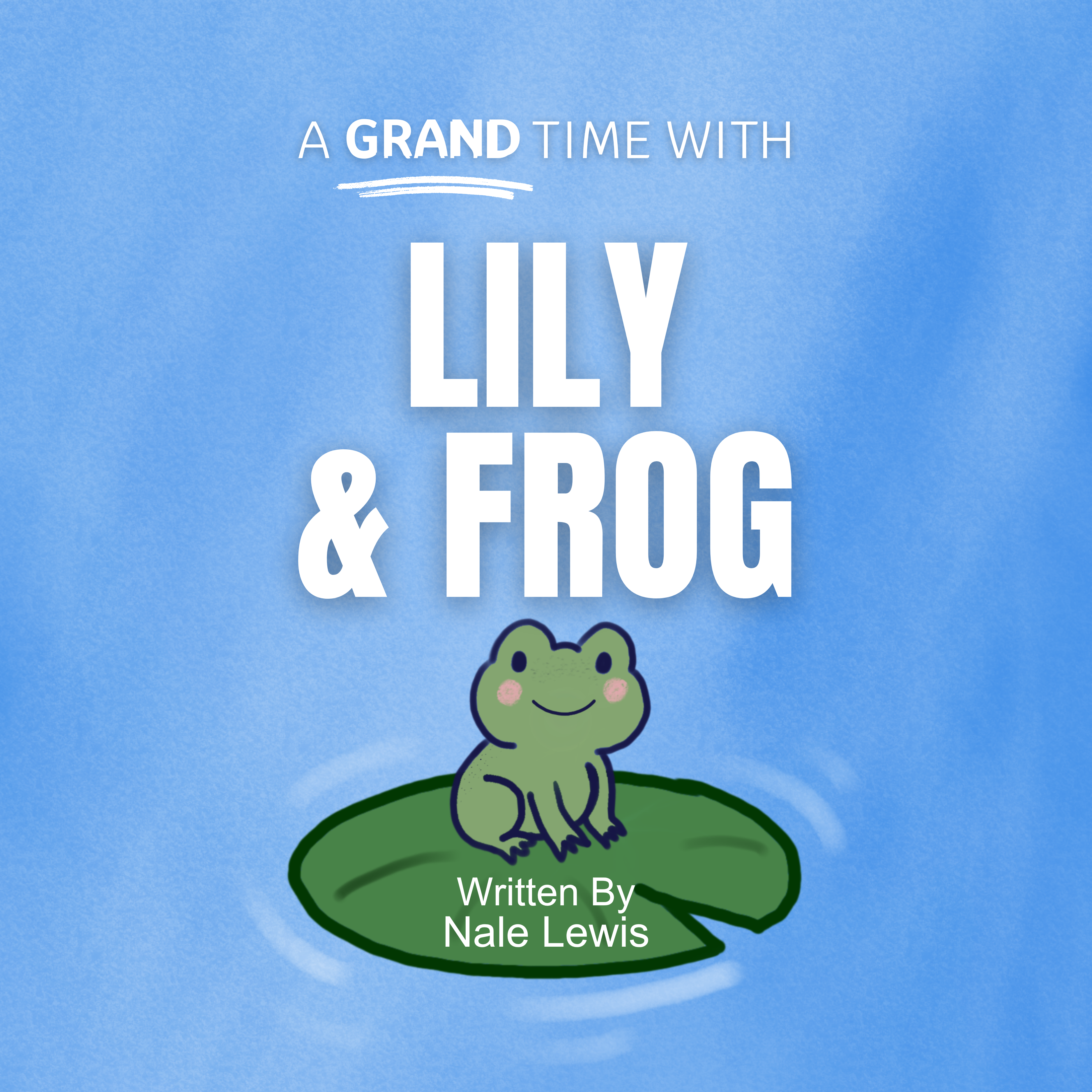 Lily & Frog (Hardcover Book)